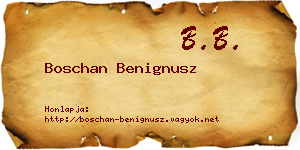 Boschan Benignusz névjegykártya